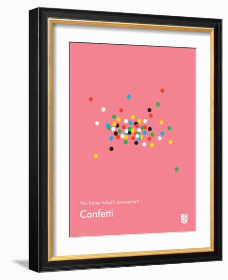 You Know What's Awesome? Confetti (Pink)-Wee Society-Framed Art Print