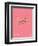 You Know What's Awesome? Confetti (Pink)-Wee Society-Framed Premium Giclee Print