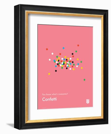 You Know What's Awesome? Confetti (Pink)-Wee Society-Framed Premium Giclee Print