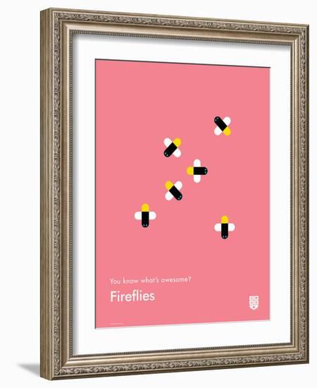 You Know What's Awesome? Fireflies (Pink)-Wee Society-Framed Art Print