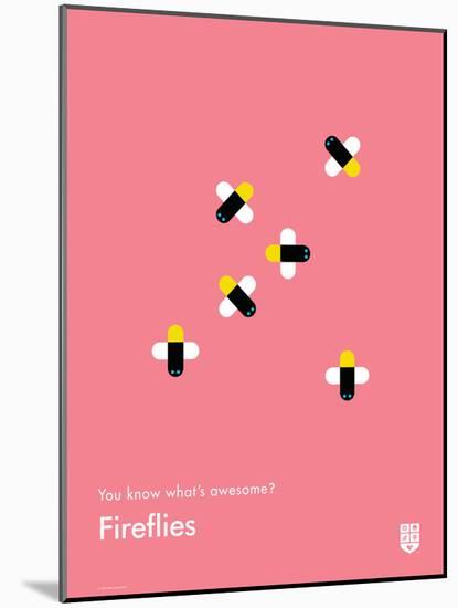 You Know What's Awesome? Fireflies (Pink)-Wee Society-Mounted Art Print