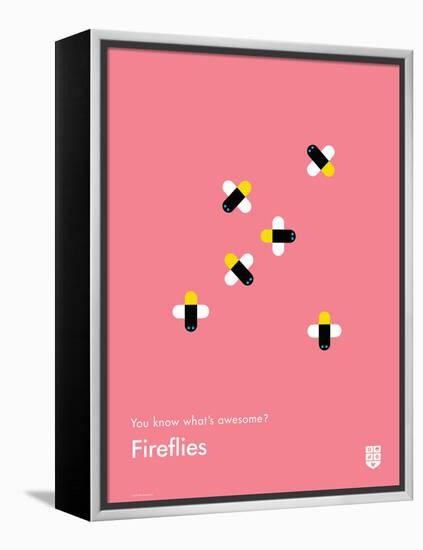 You Know What's Awesome? Fireflies (Pink)-Wee Society-Framed Stretched Canvas