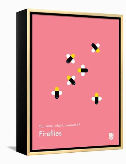 You Know What's Awesome? Fireflies (Pink)-Wee Society-Framed Stretched Canvas