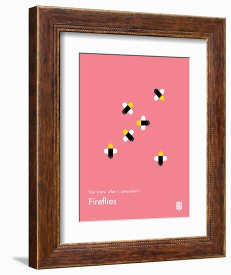 You Know What's Awesome? Fireflies (Pink)-Wee Society-Framed Art Print