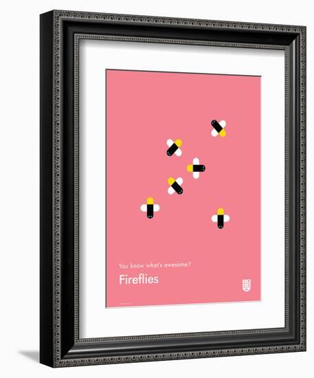 You Know What's Awesome? Fireflies (Pink)-Wee Society-Framed Art Print