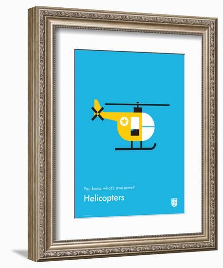 You Know What's Awesome? Helicopters (Blue)-Wee Society-Framed Art Print