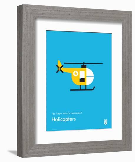 You Know What's Awesome? Helicopters (Blue)-Wee Society-Framed Art Print