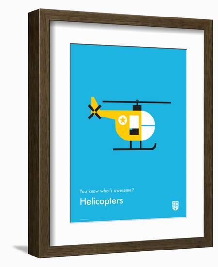 You Know What's Awesome? Helicopters (Blue)-Wee Society-Framed Art Print