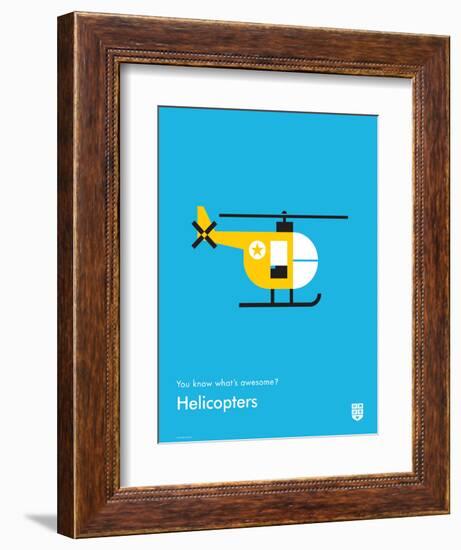 You Know What's Awesome? Helicopters (Blue)-Wee Society-Framed Art Print