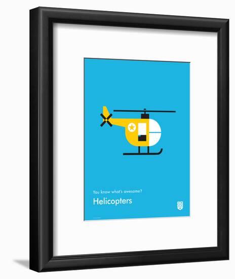 You Know What's Awesome? Helicopters (Blue)-Wee Society-Framed Art Print