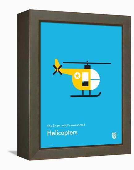 You Know What's Awesome? Helicopters (Blue)-Wee Society-Framed Stretched Canvas