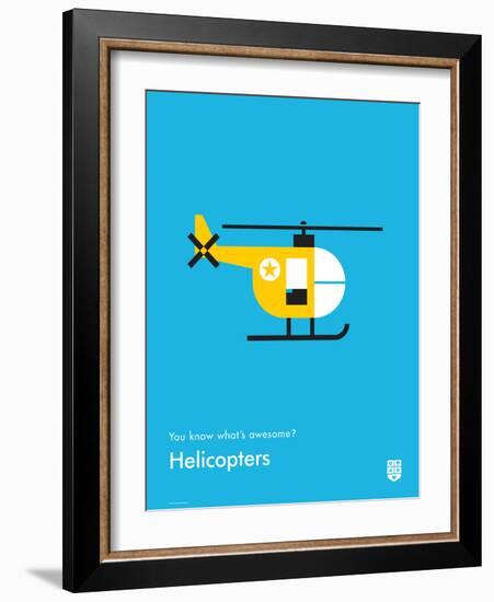 You Know What's Awesome? Helicopters (Blue)-Wee Society-Framed Art Print