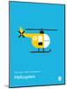 You Know What's Awesome? Helicopters (Blue)-Wee Society-Mounted Art Print