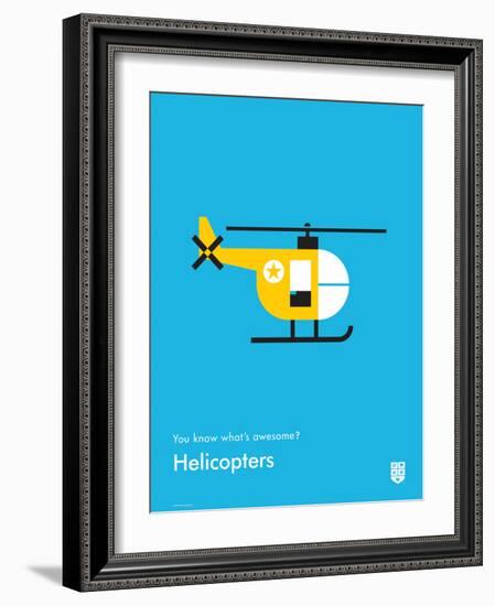 You Know What's Awesome? Helicopters (Blue)-Wee Society-Framed Art Print