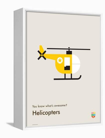 You Know What's Awesome? Helicopters (Gray)-Wee Society-Framed Stretched Canvas