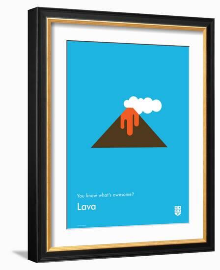 You Know What's Awesome? Lava (Blue)-Wee Society-Framed Art Print