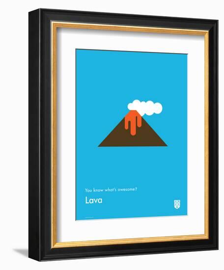 You Know What's Awesome? Lava (Blue)-Wee Society-Framed Art Print