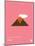 You Know What's Awesome? Lava (Pink)-Wee Society-Mounted Art Print