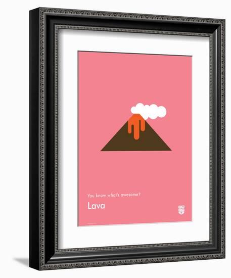 You Know What's Awesome? Lava (Pink)-Wee Society-Framed Premium Giclee Print