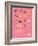 You Know What's Awesome? List (Pink)-Wee Society-Framed Art Print