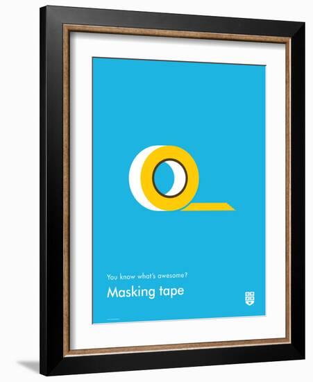 You Know What's Awesome? Masking tape (Blue)-Wee Society-Framed Art Print
