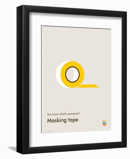 You Know What's Awesome? Masking tape (Gray)-Wee Society-Framed Premium Giclee Print