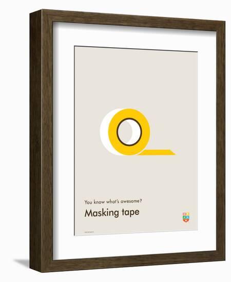 You Know What's Awesome? Masking tape (Gray)-Wee Society-Framed Art Print