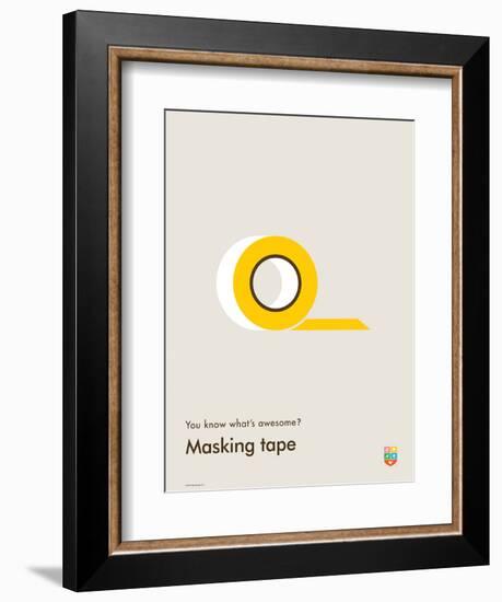You Know What's Awesome? Masking tape (Gray)-Wee Society-Framed Art Print