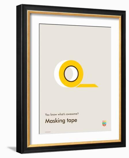 You Know What's Awesome? Masking tape (Gray)-Wee Society-Framed Art Print