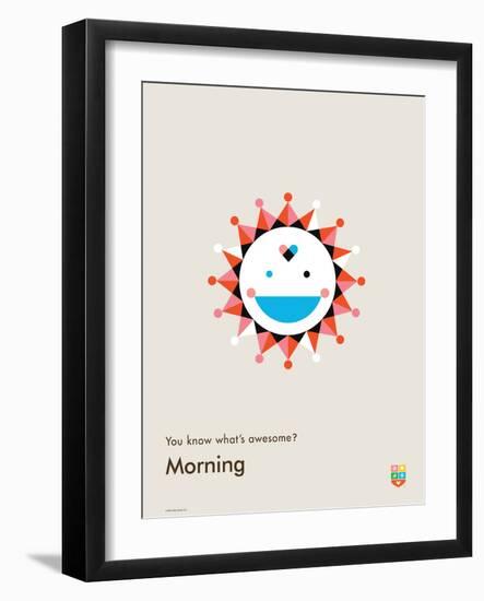 You Know What's Awesome? Morning (Gray)-Wee Society-Framed Art Print