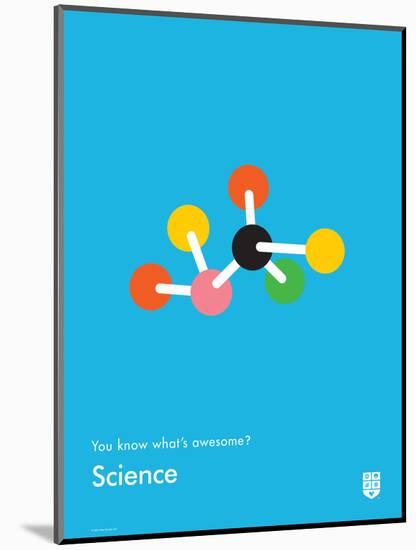 You Know What's Awesome? Science (Blue)-Wee Society-Mounted Art Print