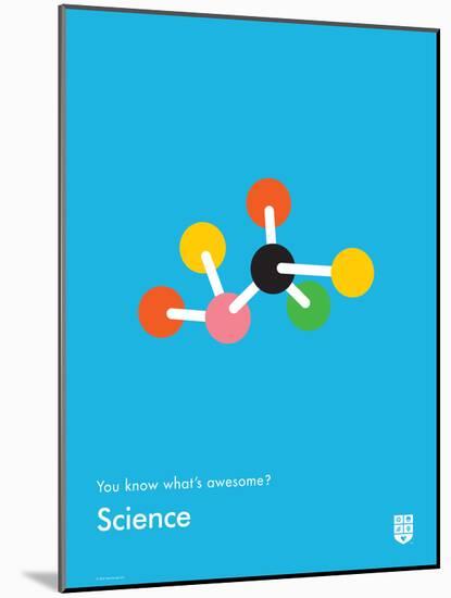 You Know What's Awesome? Science (Blue)-Wee Society-Mounted Art Print