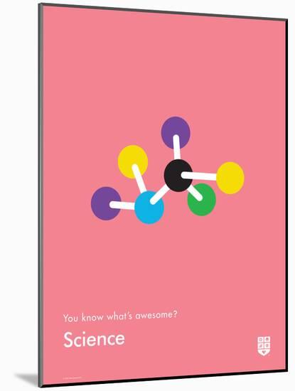 You Know What's Awesome? Science (Pink)-Wee Society-Mounted Art Print