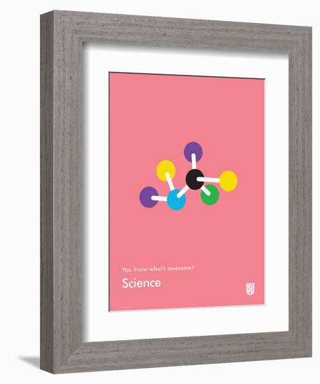 You Know What's Awesome? Science (Pink)-Wee Society-Framed Art Print