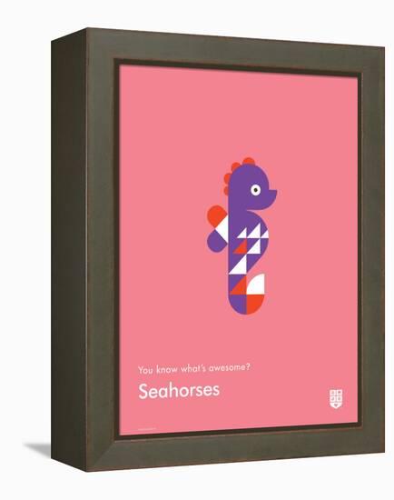 You Know What's Awesome? Seahorses (Pink)-Wee Society-Framed Stretched Canvas