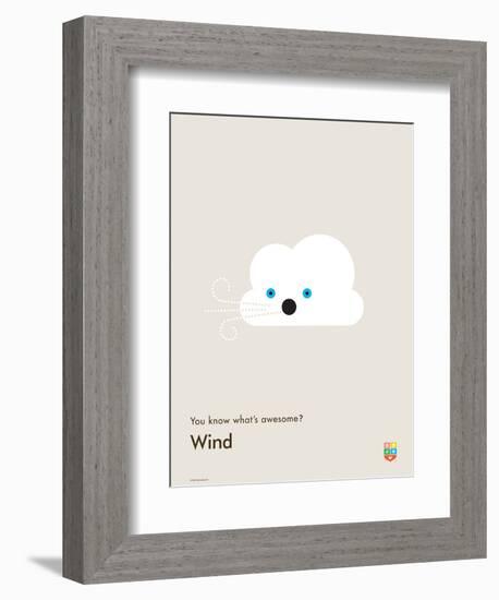 You Know What's Awesome? Wind (Gray)-Wee Society-Framed Premium Giclee Print