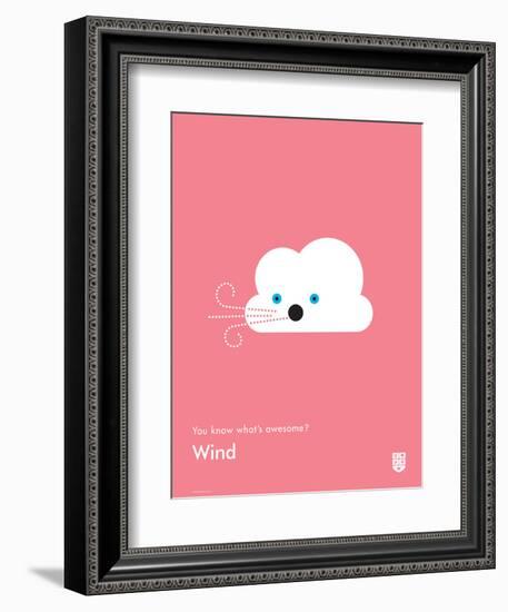 You Know What's Awesome? Wind (Pink)-Wee Society-Framed Art Print