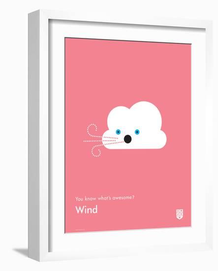 You Know What's Awesome? Wind (Pink)-Wee Society-Framed Art Print