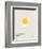 You Know What's Awesome? Yellow (Gray)-Wee Society-Framed Premium Giclee Print