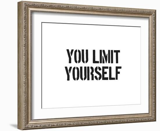 You Limit Yourself-SM Design-Framed Art Print