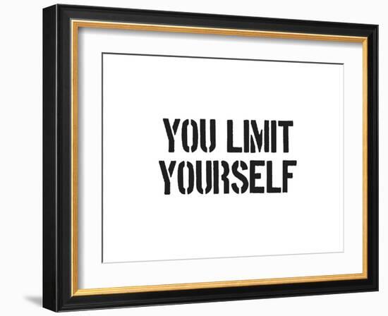 You Limit Yourself-SM Design-Framed Art Print