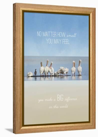 You Make a Big Difference-Jai Johnson-Framed Premier Image Canvas