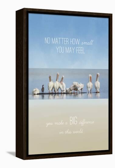 You Make a Big Difference-Jai Johnson-Framed Premier Image Canvas