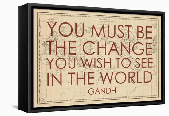 You must Be the Change You Wish to See in the World (Gandhi) - 1835, World Map-null-Framed Premier Image Canvas