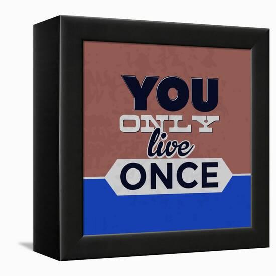 You Only Live Once 1-Lorand Okos-Framed Stretched Canvas