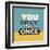 You Only Live Once-Lorand Okos-Framed Art Print