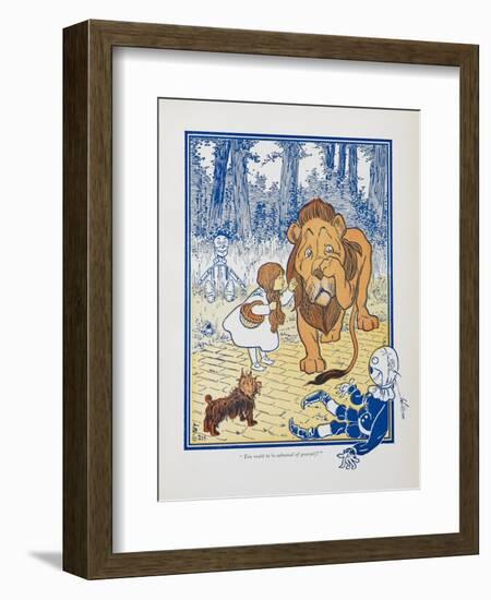 You Ought To Be Ashamed Of Yourself !. the The Cowardly Lion Being Rebuked by Dorothy-William Denslow-Framed Giclee Print