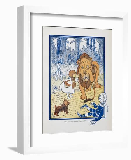 You Ought To Be Ashamed Of Yourself !. the The Cowardly Lion Being Rebuked by Dorothy-William Denslow-Framed Giclee Print