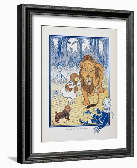 You Ought To Be Ashamed Of Yourself !. the The Cowardly Lion Being Rebuked by Dorothy-William Denslow-Framed Giclee Print