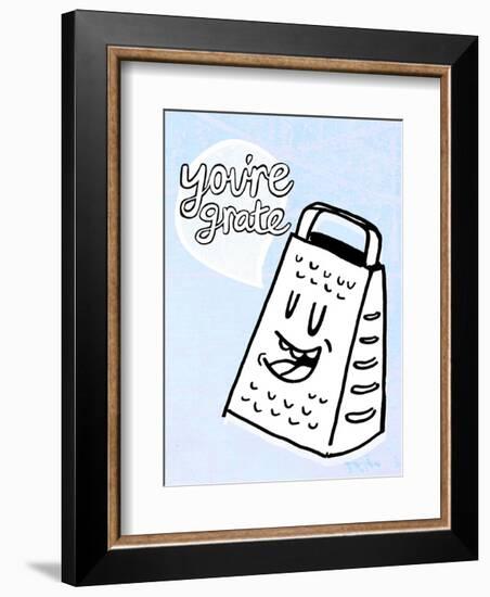 You're Grate - Tommy Human Cartoon Print-Tommy Human-Framed Art Print